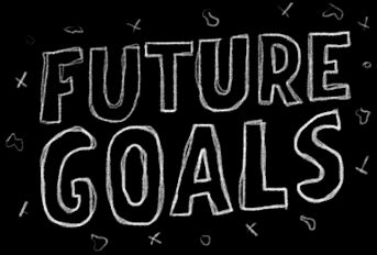 Future Goals